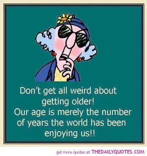 Weird Getting Older