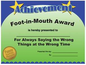 Foot in Mouth Award